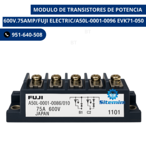 MODULO DE TRANSISTORES DE POTENCIA 600V.75AMP/FUJI ELECTRIC/A50L-0001-0096 EVK71-050