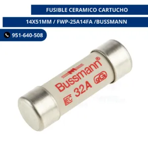FUSIBLE CERAMICO CARTUCHO /14X51MM/ FWP-25A14FA /BUSSMANN