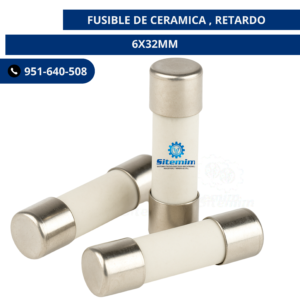 FUSIBLE DE CERAMICA , RETARDO /6X32MM