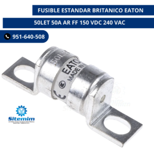 FUSIBLE ESTANDAR BRITANICO EATON 50LET 50A AR FF 150 VDC 240 VAC