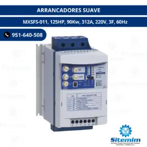 ARRANCADORES SUAVE / MXSFS-011, 125HP, 90Kw, 312A, 220V, 3F, 60Hz